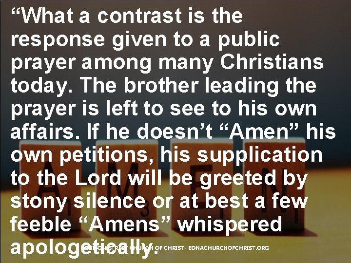 “What a contrast is the response given to a public prayer among many Christians