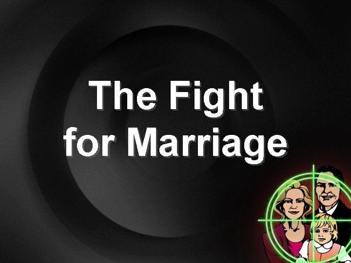 The Fight for Marriage 