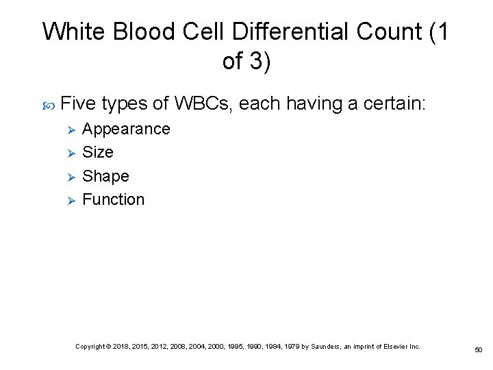 White Blood Cell Differential Count (1 of 3) Five types of WBCs, each having