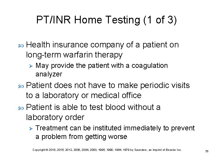 PT/INR Home Testing (1 of 3) Health insurance company of a patient on long-term