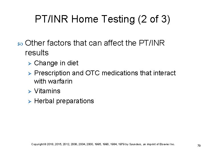 PT/INR Home Testing (2 of 3) Other factors that can affect the PT/INR results
