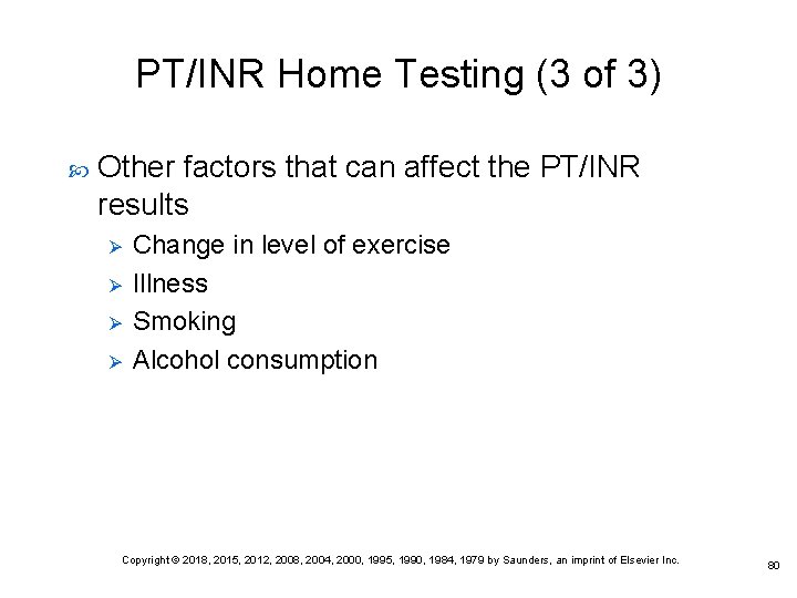 PT/INR Home Testing (3 of 3) Other factors that can affect the PT/INR results