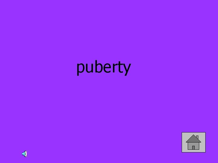 puberty 