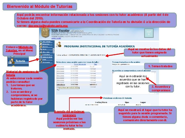 Bienvenido al Módulo de Tutorías Aquí podrás encontrar información relacionada a tus sesiones con