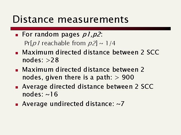 Distance measurements n n n For random pages p 1, p 2: Pr[p 1 Distance measurements n n n For random pages p 1, p 2: Pr[p 1