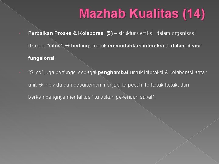 Mazhab Kualitas (14) Perbaikan Proses & Kolaborasi (5) – struktur vertikal dalam organisasi disebut