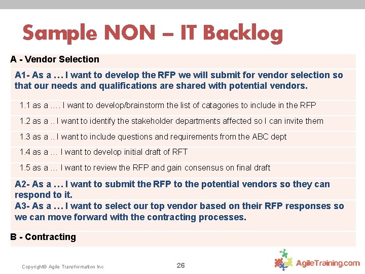 Sample NON – IT Backlog A - Vendor Selection A 1 - As a
