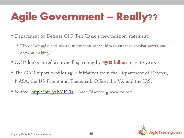 Agile Government – Really? ? • Department of Defense CIO Teri Takai’s new mission