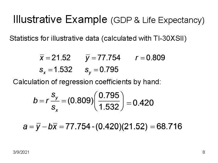 Illustrative Example (GDP & Life Expectancy) Statistics for illustrative data (calculated with TI-30 XSII)