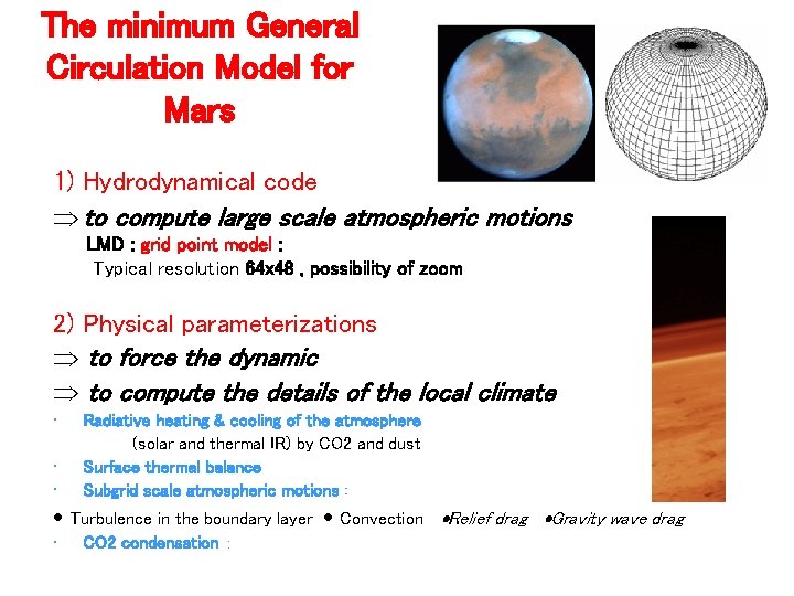 The minimum General Circulation Model for Mars 1) Hydrodynamical code to compute large scale