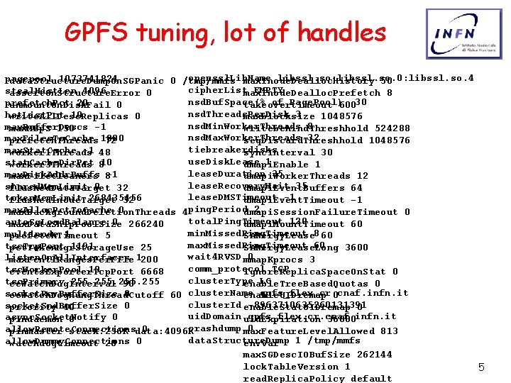 GPFS tuning, lot of handles openssl. Lib. Name libssl. so: libssl. so. 0: libssl.