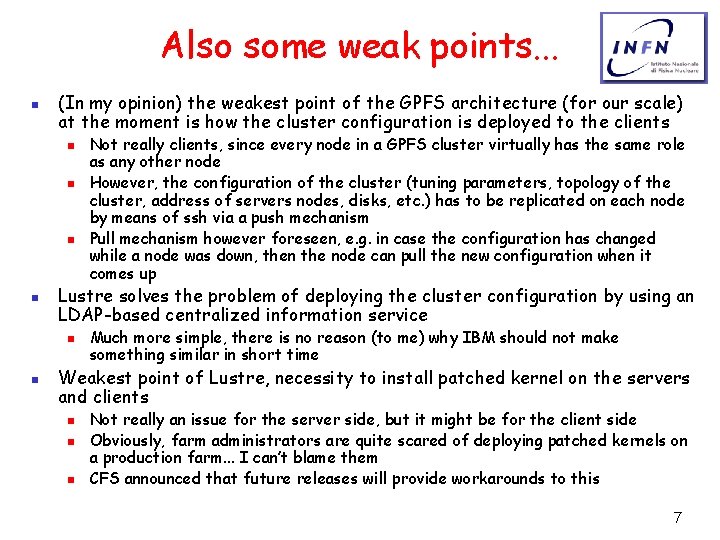 Also some weak points. . . n (In my opinion) the weakest point of