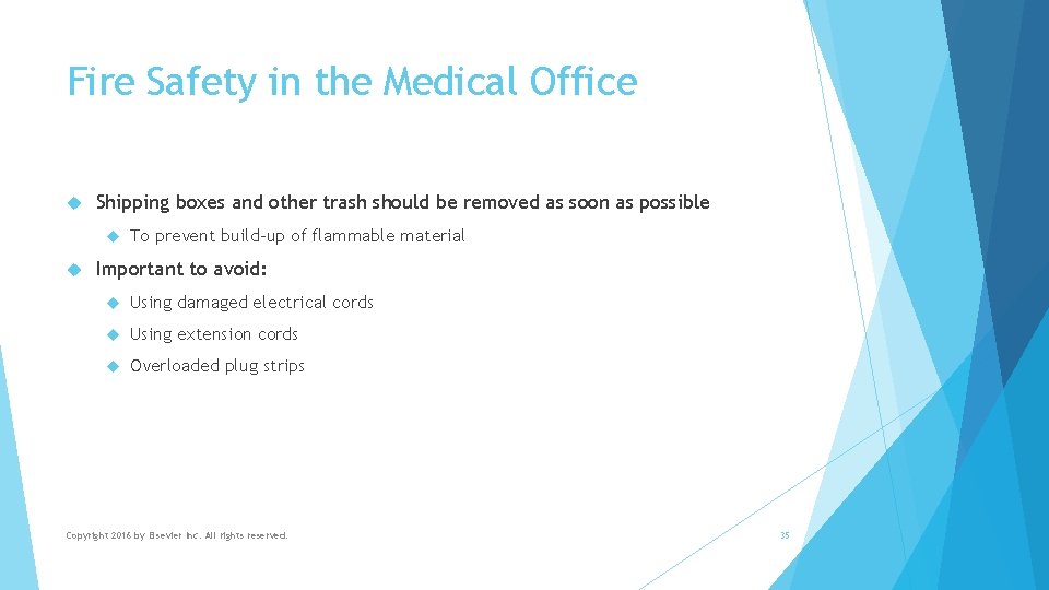 Fire Safety in the Medical Office Shipping boxes and other trash should be removed