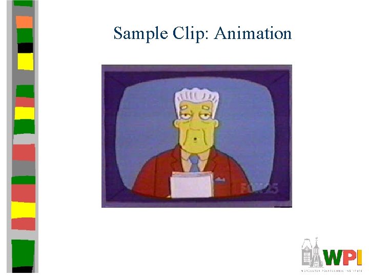 Sample Clip: Animation Sample Clip: Animation