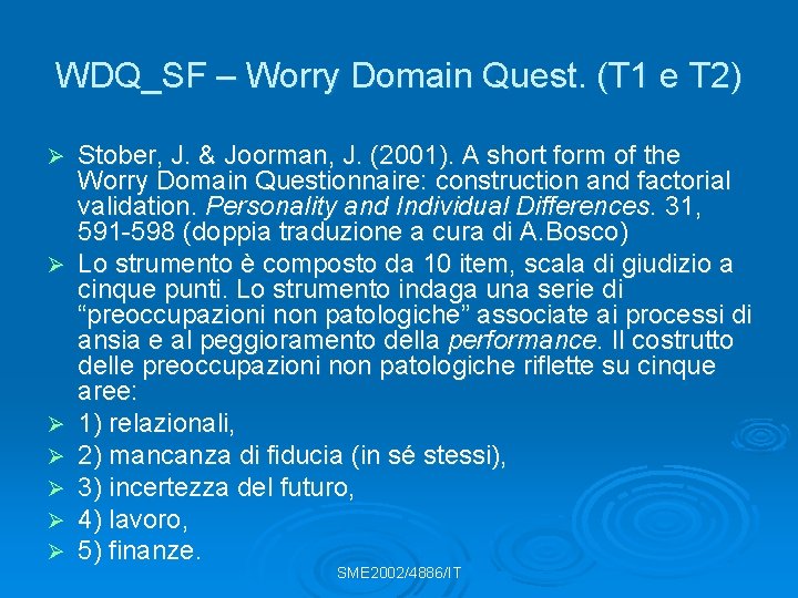 WDQ_SF – Worry Domain Quest. (T 1 e T 2) Ø Ø Ø Ø