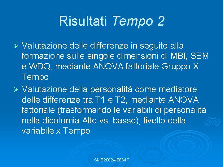 Risultati Tempo 2 Valutazione delle differenze in seguito alla formazione sulle singole dimensioni di