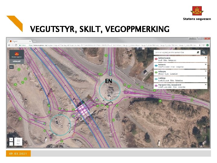 VEGUTSTYR, SKILT, VEGOPPMERKING EN 09. 03. 2021 