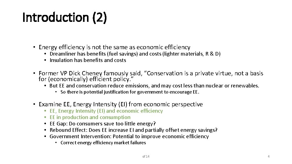 Introduction (2) • Energy efficiency is not the same as economic efficiency • Dreamliner