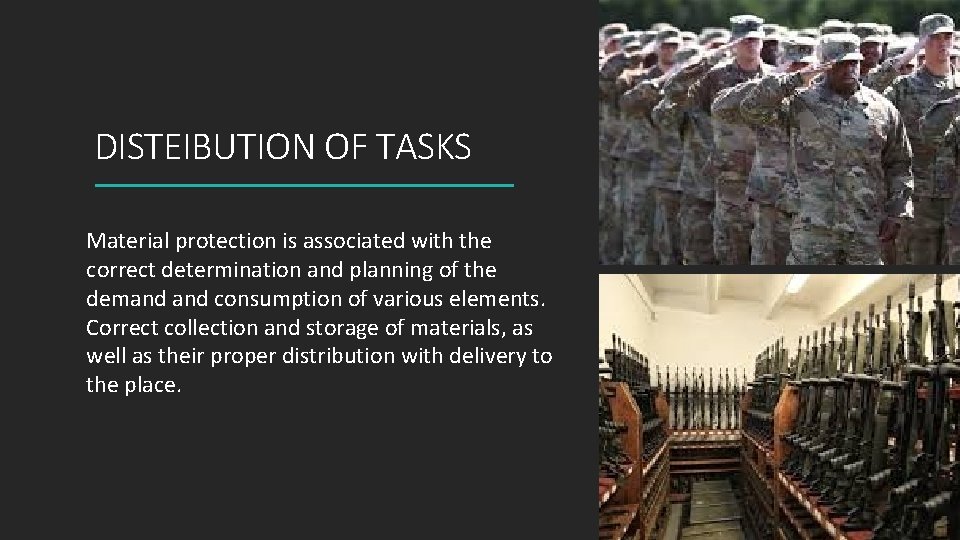 DISTEIBUTION OF TASKS Material protection is associated with the correct determination and planning of
