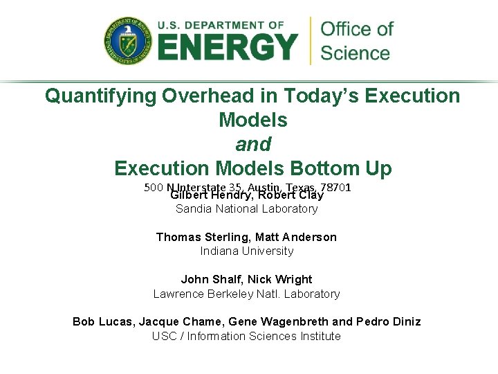 Quantifying Overhead in Today’s Execution Models and Execution Models Bottom Up 500 N Interstate