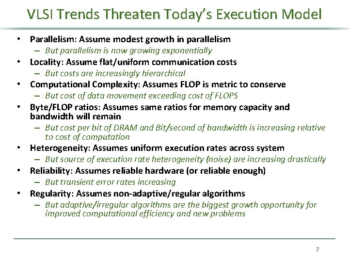 VLSI Trends Threaten Today’s Execution Model • Parallelism: Assume modest growth in parallelism –