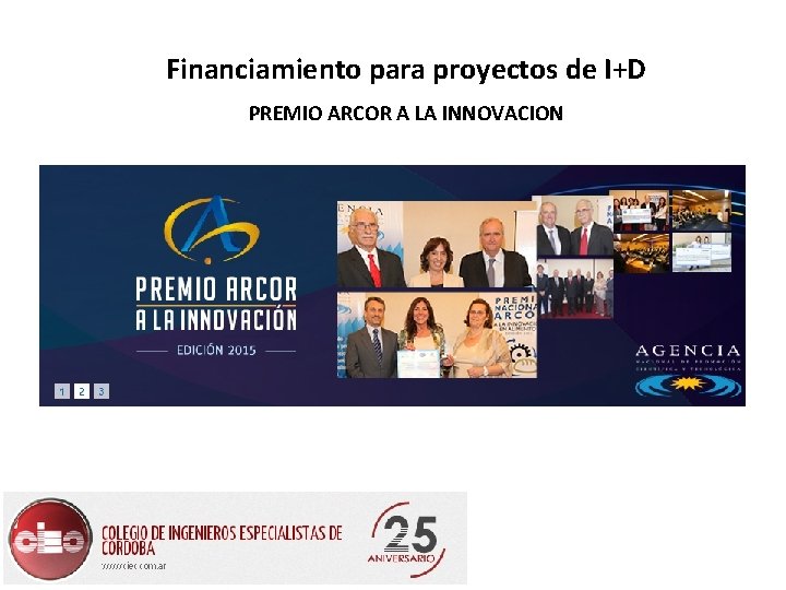 Financiamiento para proyectos de I+D PREMIO ARCOR A LA INNOVACION 