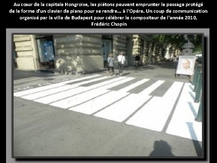 Au cœur de la capitale Hongroise, les piétons peuvent emprunter le passage protégé de Au cœur de la capitale Hongroise, les piétons peuvent emprunter le passage protégé de