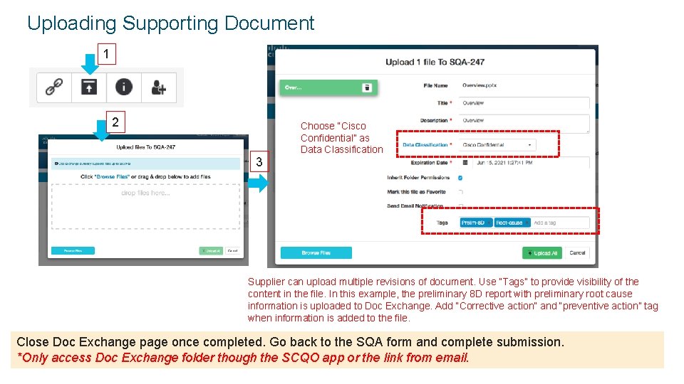 Uploading Supporting Document 1 2 3 Choose “Cisco Confidential” as Data Classification Supplier can