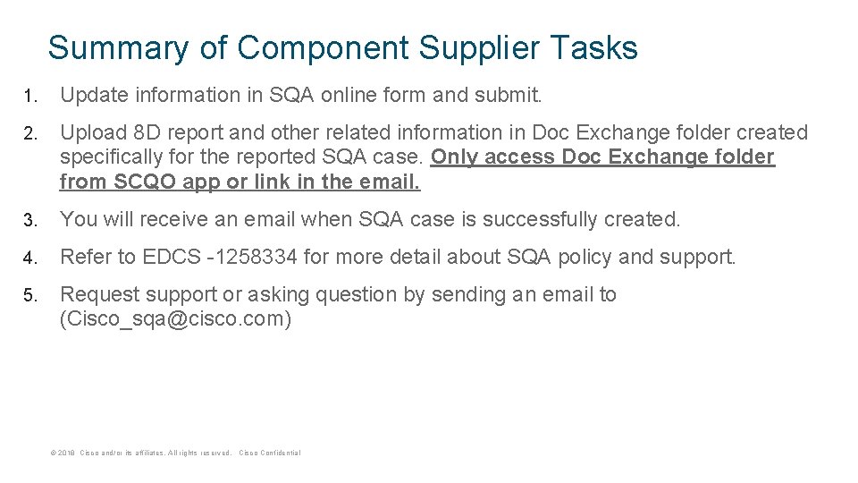 Summary of Component Supplier Tasks 1. Update information in SQA online form and submit.