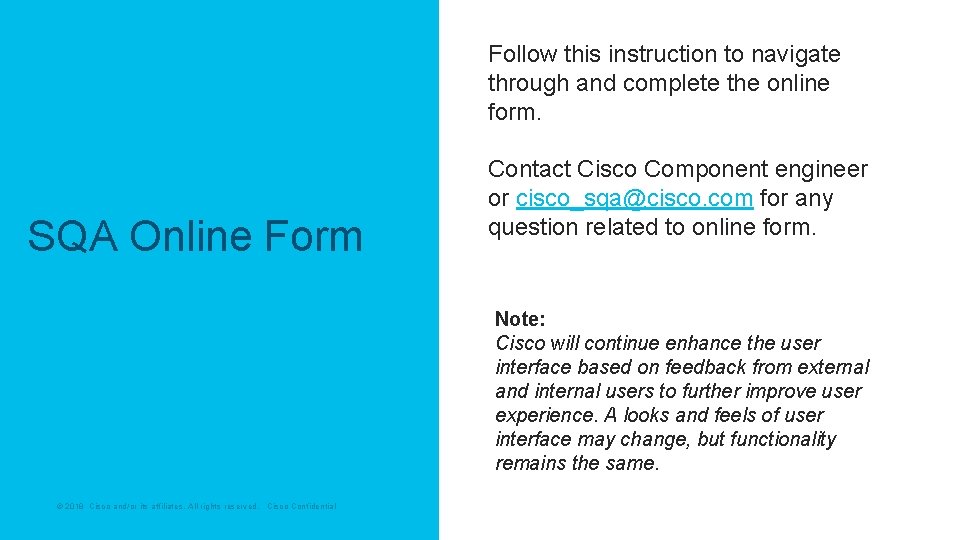 Follow this instruction to navigate through and complete the online form. SQA Online Form
