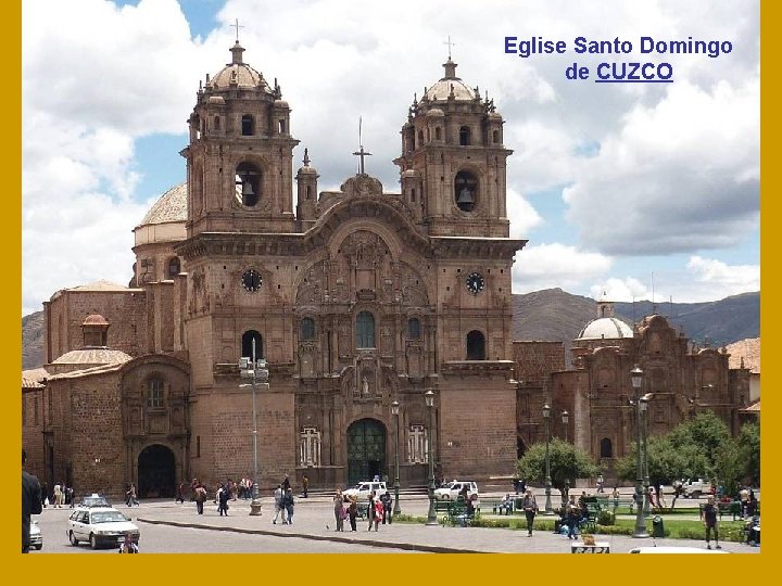 Eglise Santo Domingo de CUZCO 