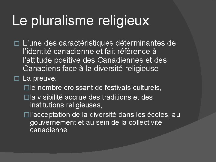 Le pluralisme religieux � L’une des caractéristiques déterminantes de l’identité canadienne et fait référence