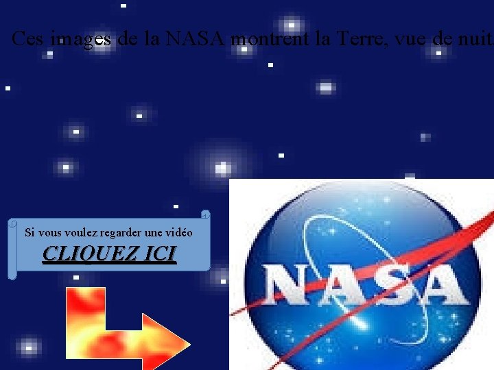 Ces images de la NASA montrent la Terre, vue de nuit. Si vous voulez