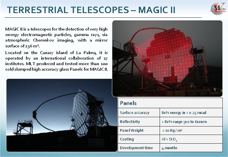 TERRESTRIAL TELESCOPES – MAGIC II is a telescopes for the detection of very high