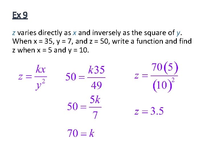 Ex 9 z varies directly as x and inversely as the square of y.