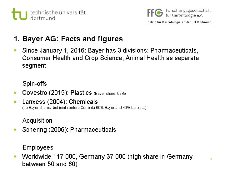 Institut für Gerontologie an der TU Dortmund 1. Bayer AG: Facts and figures §