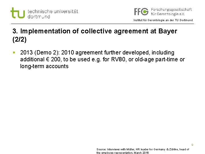 Institut für Gerontologie an der TU Dortmund 3. Implementation of collective agreement at Bayer