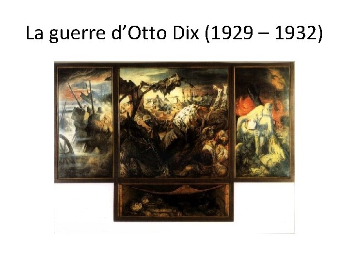 La guerre d’Otto Dix (1929 – 1932) 
