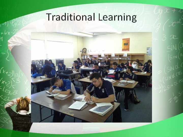 Traditional Learning 