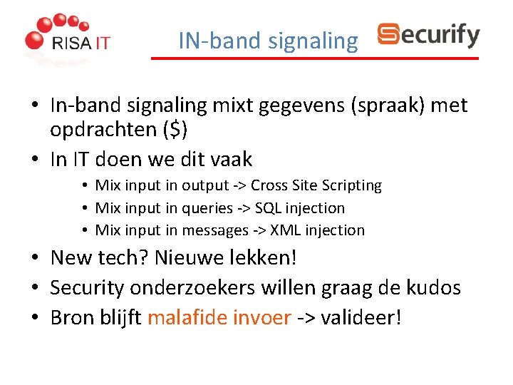 IN-band signaling • In-band signaling mixt gegevens (spraak) met opdrachten ($) • In IT