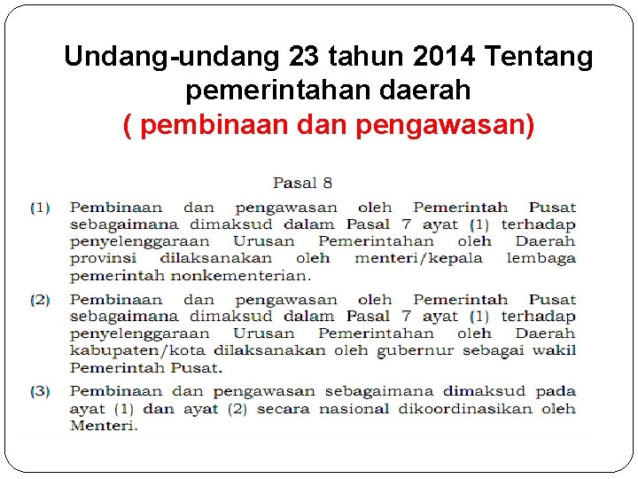Undang-undang 23 tahun 2014 Tentang pemerintahan daerah ( pembinaan dan pengawasan) 