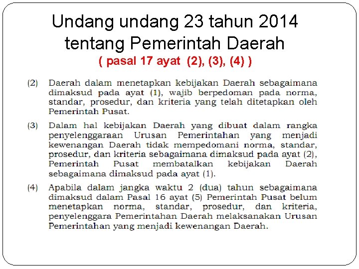Undang undang 23 tahun 2014 tentang Pemerintah Daerah ( pasal 17 ayat (2), (3),