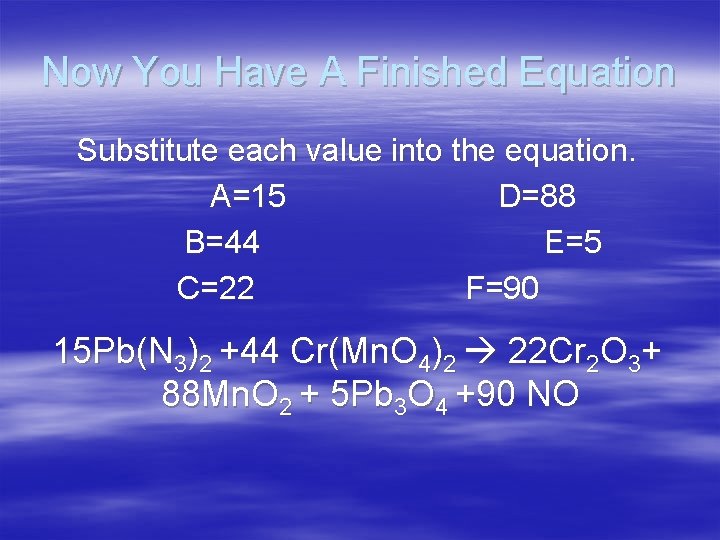 Now You Have A Finished Equation Substitute each value into the equation. A=15 D=88