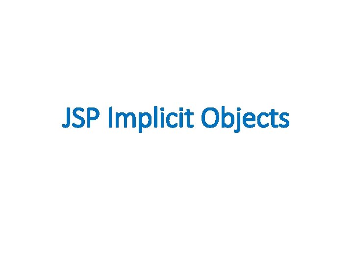 JSP Implicit Objects 