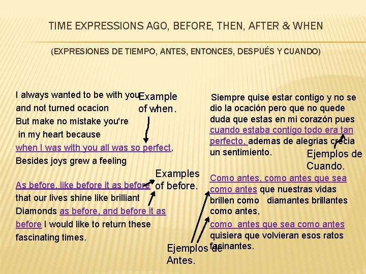 TIME EXPRESSIONS AGO, BEFORE, THEN, AFTER & WHEN (EXPRESIONES DE TIEMPO, ANTES, ENTONCES, DESPUÉS