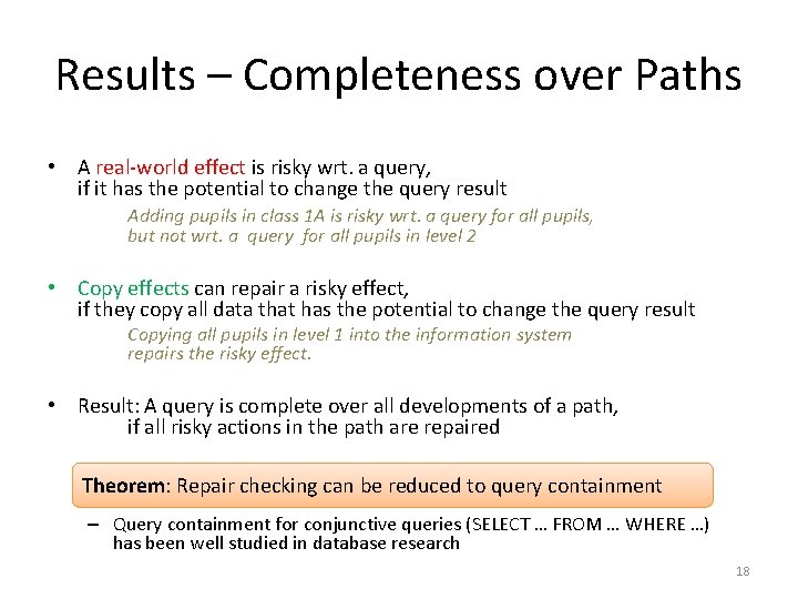 Results – Completeness over Paths • A real-world effect is risky wrt. a query,