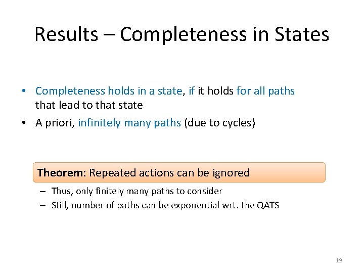 Results – Completeness in States • Completeness holds in a state, if it holds