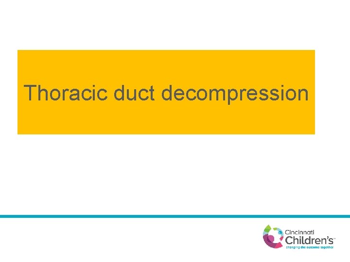 Thoracic duct decompression 
