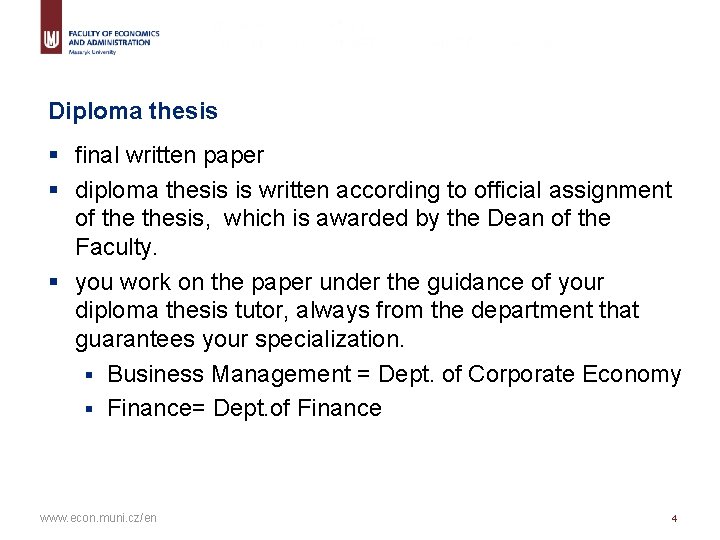 Diploma thesis § final written paper § diploma thesis is written according to official