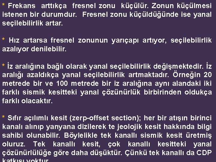 * Frekans arttıkça fresnel zonu küçülür. Zonun küçülmesi istenen bir durumdur. Fresnel zonu küçüldüğünde * Frekans arttıkça fresnel zonu küçülür. Zonun küçülmesi istenen bir durumdur. Fresnel zonu küçüldüğünde